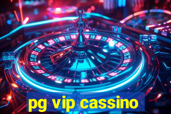 pg vip cassino